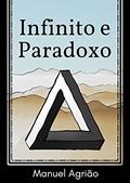Ler Infinito e Paradoxo, do autor Manuel Agrião