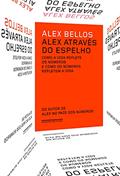 Ler Alex através do espelho, do autor Alex Bellos Ler Alex através do espelho, do autor Alex Bellos