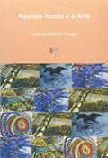 Ler Noemia Varela e a Arte. Coleção Arte & Ensino, do autor Lucimar Bello Pereira Frange Ler Noemia Varela e a Arte. Coleção Arte & Ensino, do autor Lucimar Bello Pereira Frange