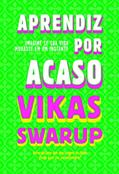 Ler Aprendiz por acaso, do autor Vikas Swarup