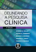 Ler Delineando a Pesquisa Clinica, do autor Stephen B. Hulley; Steven R. Cummings; Warren S. Browner; Deborah G. Grady; Thomas B. Newman Ler Delineando a Pesquisa Clinica, do autor Stephen B. Hulley; Steven R. Cummings; Warren S. Browner; Deborah G. Grady; Thomas B. Newman