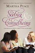 Ler Sábia e Conselheira, do autor Martha Peace