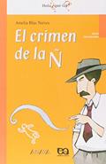 Ler El Crimen de la Ñ - Coleção Hola, ¿Que Tal?, do autor Amélia Blas Nieves Ler El Crimen de la Ñ - Coleção Hola, ¿Que Tal?, do autor Amélia Blas Nieves