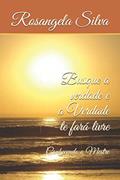 Ler Busque a verdade e a Verdade te fará livre: Conhecendo o Mestre (Portuguese Edition), do autor Rosangela Silva