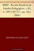Ler RBEP - Revista Brasileira de Estudos Pedagógicos. v.85 n. 209-210-211 jan.-dez. 2004), do autor Ministério da Educação