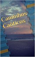 Ler Caminhos Caóticos, do autor Sandro Quintana