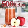 Ler 500 sucos funcionais & Detox, do autor Quarto Publishing