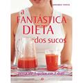 Ler A fantástica dieta dos sucos, do autor Amanda Cross