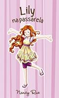 Ler Lily na passarela, do autor Nancy Rue