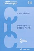 Ler Inimigo no Direito Penal, o - Vol.14, do autor Zaffaroni