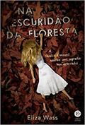 Ler Na escuridão da floresta, do autor Eliza Wass