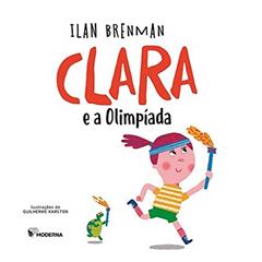 Clara e as olimpíadas, do autor Ilan Brenman