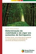 Ler Determinação da viabilidade e do vigor em sementes de Seringueira: O teste visual: uma alternativa acessível na comprovação da viabilidade de sementes de Hevea brasiliensis, do autor Pedroso de Oliveira Augusto