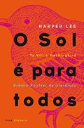 Ler O sol é para todos, do autor Harper Lee