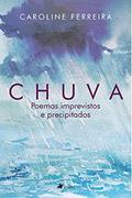 Ler Chuva: Poemas imprevistos e precipitados, do autor Caroline Ferreira