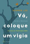 Ler Vá, coloque um vigia, do autor Harper Lee Ler Vá, coloque um vigia, do autor Harper Lee