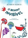 Ler O menino invisível, do autor José Mauro de Vasconcelos