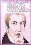 Ler Bernardo Pereira De Vasconcelos, do autor Octavio Tarquino De Sousa