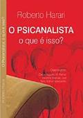Ler O Psicanalista, o que é Isso?, do autor Roberto Harari