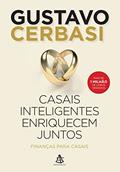 Ler Casais inteligentes enriquecem juntos: Finanças para casais, do autor Gustavo Cerbasi Ler Casais inteligentes enriquecem juntos: Finanças para casais, do autor Gustavo Cerbasi
