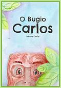 Ler O Bugio Carlos, do autor Débora CarDu