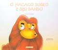 Ler O Macaco Bugio e Seu Bando, do autor Leila Seleguini Ler O Macaco Bugio e Seu Bando, do autor Leila Seleguini