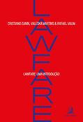 Ler Lawfare: uma introdução, do autor Cristiano Zanin Martins; Valeska Teixeira Zanin Martins; Rafael Valim