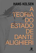 Ler A teoria do Estado de Dante Alighieri, do autor Hans Kelsen