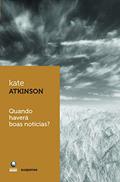Ler Quando haverá boas notícias?, do autor Kate Atkinson
