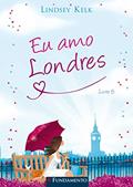 Ler Eu Amo Londres, do autor Lindsey Kelk