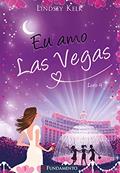 Ler Eu Amo Las Vegas, do autor Lindsey Kelk