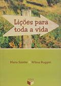 Ler Lições Para Toda A Vida, do autor Maria Salette; Wilma Ruggeri