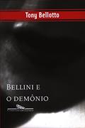 Ler Bellini e o demônio (Coleção Policial), do autor Tony Bellotto