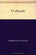 Ler O abacate, do autor Chiquinha Gonzaga