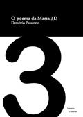 Ler O poema da Maria 3D (Formas Breves), do autor Demétrio Panarotto