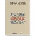 Ler Tradução Manifesta. Double Bind e Acontecimento, do autor Paulo Ottoni