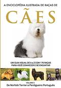 Ler A Enciclopédia Ilustrada de Raças de Cães - Volume 5: Um guia visual de A a Z com 176 Raças para você conhecer e se encantar, do autor Editora Europa Ler A Enciclopédia Ilustrada de Raças de Cães - Volume 5: Um guia visual de A a Z com 176 Raças para você conhecer e se encantar, do autor Editora Europa
