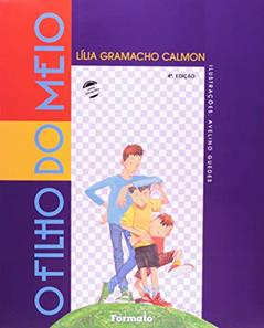 O filho do meio, do autor Lília Gramacho Calmon
