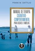 Ler Manual de Terapia Cognitivo-Comportamental para Casais e Famílias, do autor Frank M. Dattilio Ler Manual de Terapia Cognitivo-Comportamental para Casais e Famílias, do autor Frank M. Dattilio