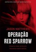 Ler Operação Red Sparrow, do autor Jason Matthews Ler Operação Red Sparrow, do autor Jason Matthews