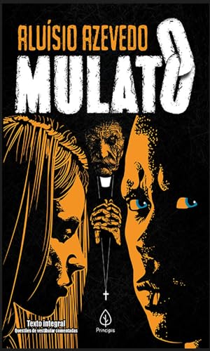 Ler O mulato, do autor Aluísio Azevedo Ler O mulato, do autor Aluísio Azevedo