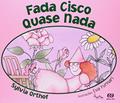 Ler Fada cisco quase nada, do autor Sylvia Orthof