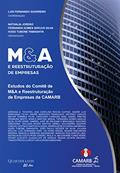 Ler M&A e Reestruturação de Empresas: Estudos do Comitê de M&A e Reestruturação de Empresas da CAMARB, do autor Luis Fernando Guerrero