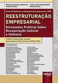 Ler Reestruturação Empresarial - Discussões Práticas Sobre Recuperação Judicial e Falência, do autor Coordenadora: Mariana Gonçalves Altomani - Organizadora: Juliana Della Valle Biolchi Ler Reestruturação Empresarial - Discussões Práticas Sobre Recuperação Judicial e Falência, do autor Coordenadora: Mariana Gonçalves Altomani - Organizadora: Juliana Della Valle Biolchi
