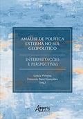 Ler Análise de política externa no sul geopolítico:: interpretações e perspectivas, do autor Leticia Pinheiro; Fernanda Nanci Gonçalves Ler Análise de política externa no sul geopolítico:: interpretações e perspectivas, do autor Leticia Pinheiro; Fernanda Nanci Gonçalves