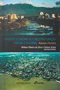 Ler Agentes Econômicos e Reestruturação Urbana e Regional. Resende e Parintins, do autor William Ribeiro Da Silva; Tatiana Schor Ler Agentes Econômicos e Reestruturação Urbana e Regional. Resende e Parintins, do autor William Ribeiro Da Silva; Tatiana Schor