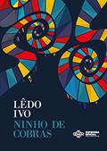 Ler Ninhos de cobras: uma história mal contada, do autor Lêdo Ivo