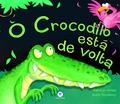 Ler O crocodilo está de volta, do autor Kathryn White Ler O crocodilo está de volta, do autor Kathryn White