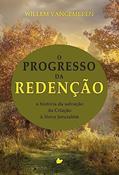 Ler Progresso da Redenção, o, do autor Willem VanGemeren