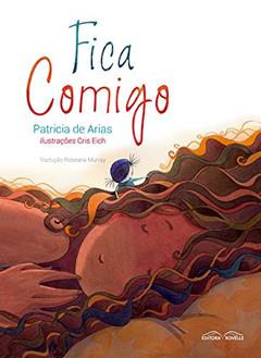 Fica Comigo, do autor Roseana Murray